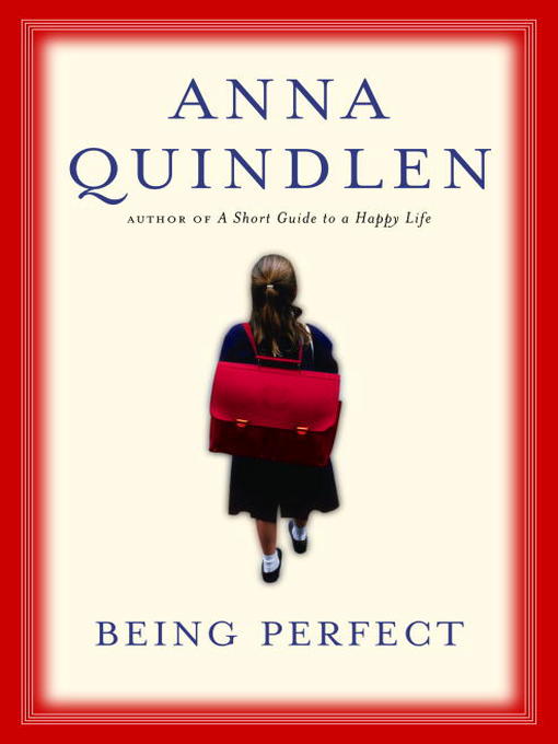 Title details for Being Perfect by Anna Quindlen - Available
